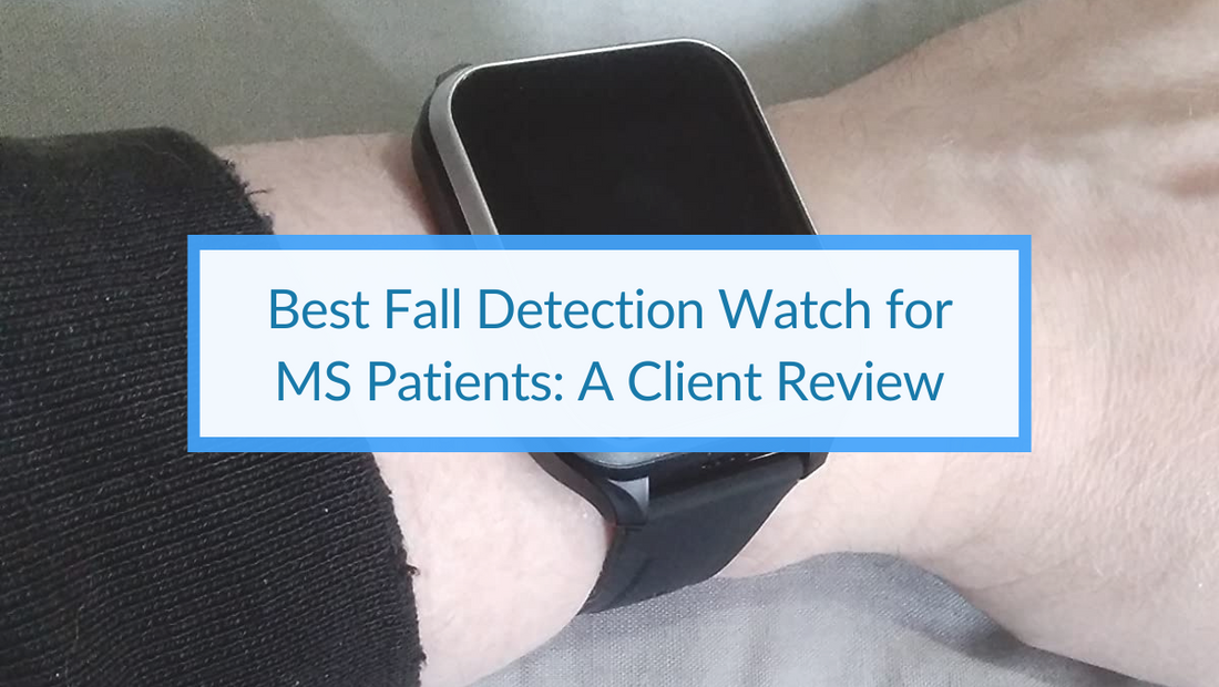 Best Fall Detection Watch for MS Patients A Client Review