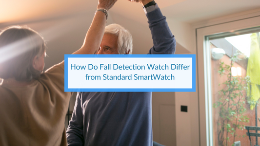 How Do Fall Detection Watch Differ from Standard Smartwatch