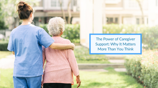 The Power of Caregiver Support Why It Matters More Than You Think